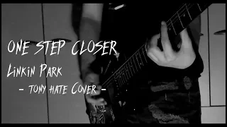 One Step Closer - Linkin Park (Vocal/Guitar Cover) | In Honor Of Chester Bennington