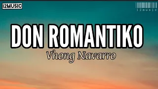 Don Romantiko Vhong Navarro Lyrics