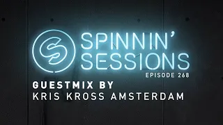 Spinnin' Sessions 268 - Guest: Kris Kross Amsterdam