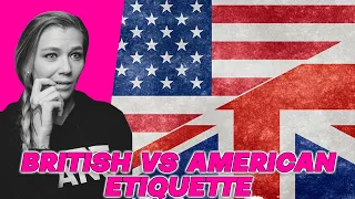 USA VS UK ETIQUETTE | AMANDA RAE