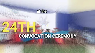 Award of Diplomas, First Degrees.... At The 24th Convocation Ceremony