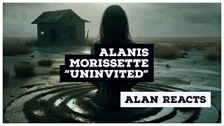 Alan Reacts “UNINVITED” with Analysis