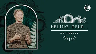 15 Augustus 2021 |  Melissa van Biljon | Heling Deur… Belydenis