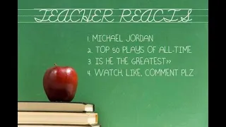 TEACHER REACTS TO MICHAEL JORDAN'S TOP 50 plays