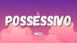 Medy Cartier - Possessivo (Testo/Lyrics)