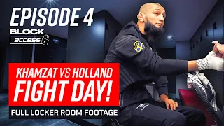 Unseen Footage After Khamzat Beats Holland. FIGHT CAMP: Khamzat v Diaz. BlockAccess Episode 4