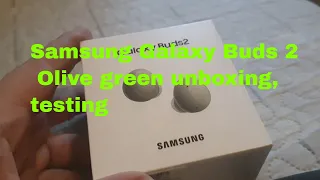 Samsung Galaxy Buds 2 Olive green unboxing, testing