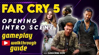 Far cry 5 opening intro scene gameplay walkthrough guide: Far cry 5 opening intro scene gameplay