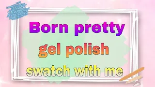 BORN PRETTY REVIEW|SWATCHES|DEMO