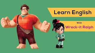 Learn English with Wreck-it Ralph