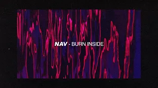 NAV - Burn Inside (ft. Don Toliver)