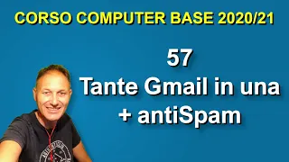 57 Come avere tante Gmail in una sola casella e un filtro Spam | Daniele Castelletti | AssMaggiolina