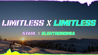 Stahl x Elektronomia - Limitless x Limitless