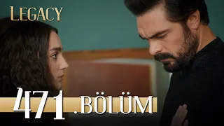 Emanet 471. Bölüm | Legacy Episode 471