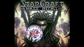 StarCraft: Mass Recall  -  [Смотрите Описание]
