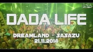 Dreamland @ Dada Life - Sasazu Prague 21.11.2014