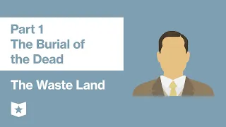 The Waste Land by T. S. Eliot | Part 1, The Burial of the Dead