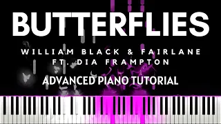 William Black & Fairlane - Butterflies ft. Dia Frampton (Advanced Piano Tutorial + Sheets & MIDI)