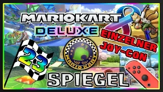 MARIO KART 8 DELUXE Part 23: Crossing-Cup Spiegel Deluxe mit einzelnem Joy-Con + Controller-Cam