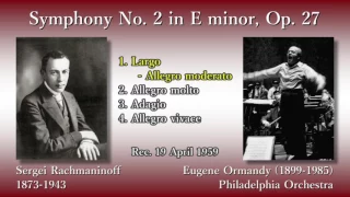 Rachmaninoff: Symphony No. 2, Ormandy & PhiladelphiaO (1959) ラフマニノフ 交響曲第2番 オーマンディ