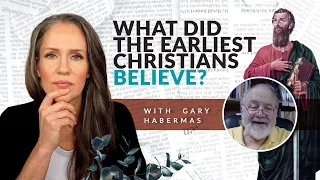 What are the Earliest Creeds in Christian History? With Gary Habermas