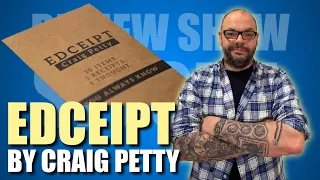 EDCeipt by Craig Petty | Review Show Special