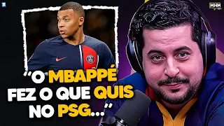 o MBAPPÉ merece SER ODIADO? (com Futirinhas) | PODCAST do MHM