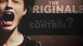 The Originals | who is in control?