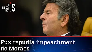 Fux recorre ao corporativismo e diz que impeachment de ministro do STF é "ameaça"