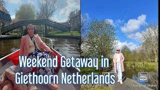 Part 2-Weekend Getaway in Giethoorn Netherlands |Jerseymae19