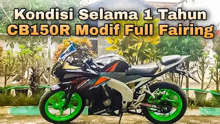 CB150R Full fairing Kondisi Selama Satu tahun !!