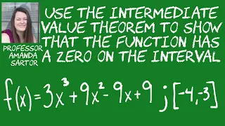 Use the Intermediate Value Theorem to Show that the Function has a Zero on the Interval