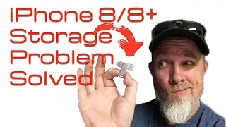 iPhone 8  & 8+ Memory Storage Solution To The 64GB Problem