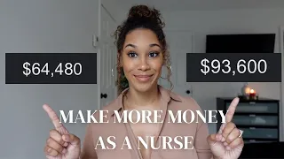 NURSE SALARY: how I increased my income by $30k (w/o travel nursing)