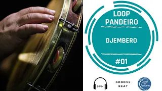 Loop de Pandeiro | Djembero #01 | Canal Do Pandeiro | Aprenda pandeiro | Groove beat