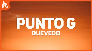 Quevedo - Punto G (Letra)