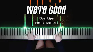 Dua Lipa - We’re Good | Piano Cover by Pianella Piano