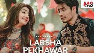 Larsha Pekhawar Ali Zafar  Gul Panra Pashtun song  lyrics in Urdu