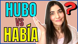 ⁉ HABÍA vs HUBO ⁉ | USOS del verbo HABER en ESPAÑOL