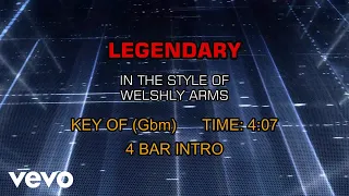 Welshly Arms - Legendary (Karaoke)