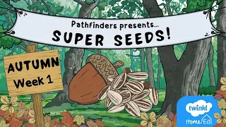 Pathfinders - Super Seeds (Week 1)