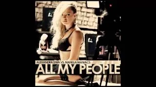 Alexandra Stan vs Manilla Maniacs - All My People (Extended Version) (Audio) HD