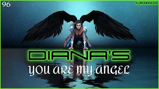 Diana's - You are my angel. Dance music. Eurodance 90. Songs hits [techno, europop, disco, eurobeat]