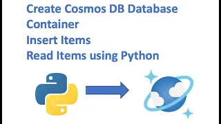 Azure - Use case #14 -  Create Cosmos DB database, container, items and read items using Python