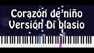 Raul Di Blasio - Corazón de niño Piano Cover