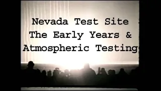 Atmospheric Nuclear Tests in Nevada