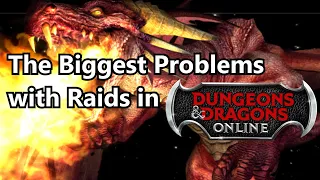 The Biggest Problems with Raids in DDO