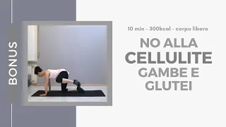 10min - Esercizi anticellulite gambe e glutei - 300kcal