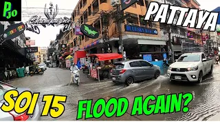 Pattaya Soi 15. 11/Oct/2023 Will it Flood???