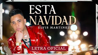 Elvis Martinez -  Esta Navidad (Letra Oficial)